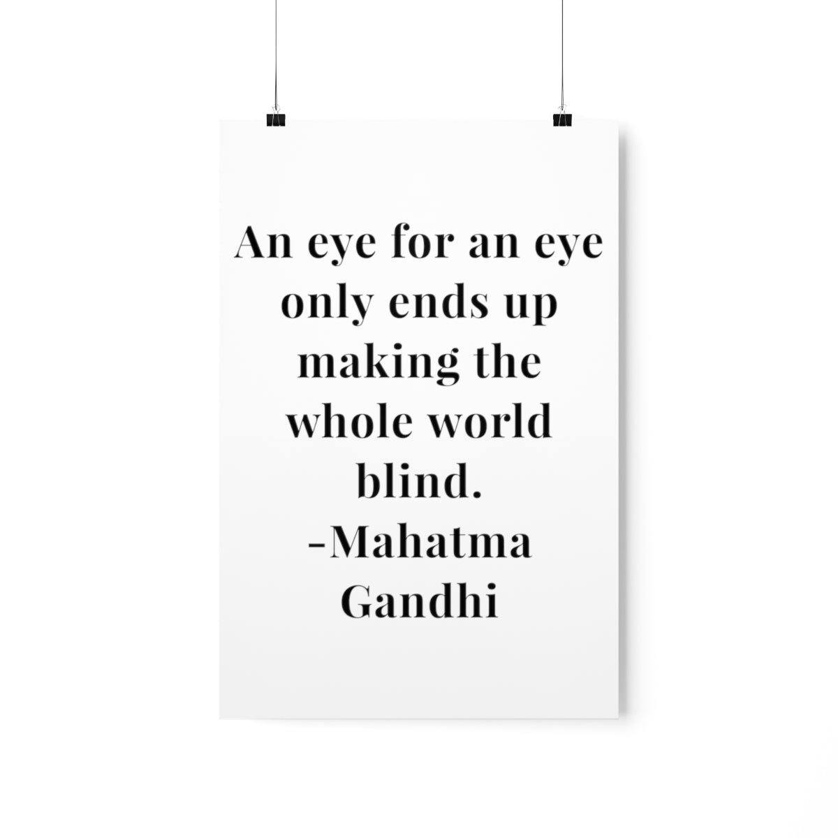 Mahatma Gandhi Quote - An Eye for An Eye - Premium Matte Vertical Poster