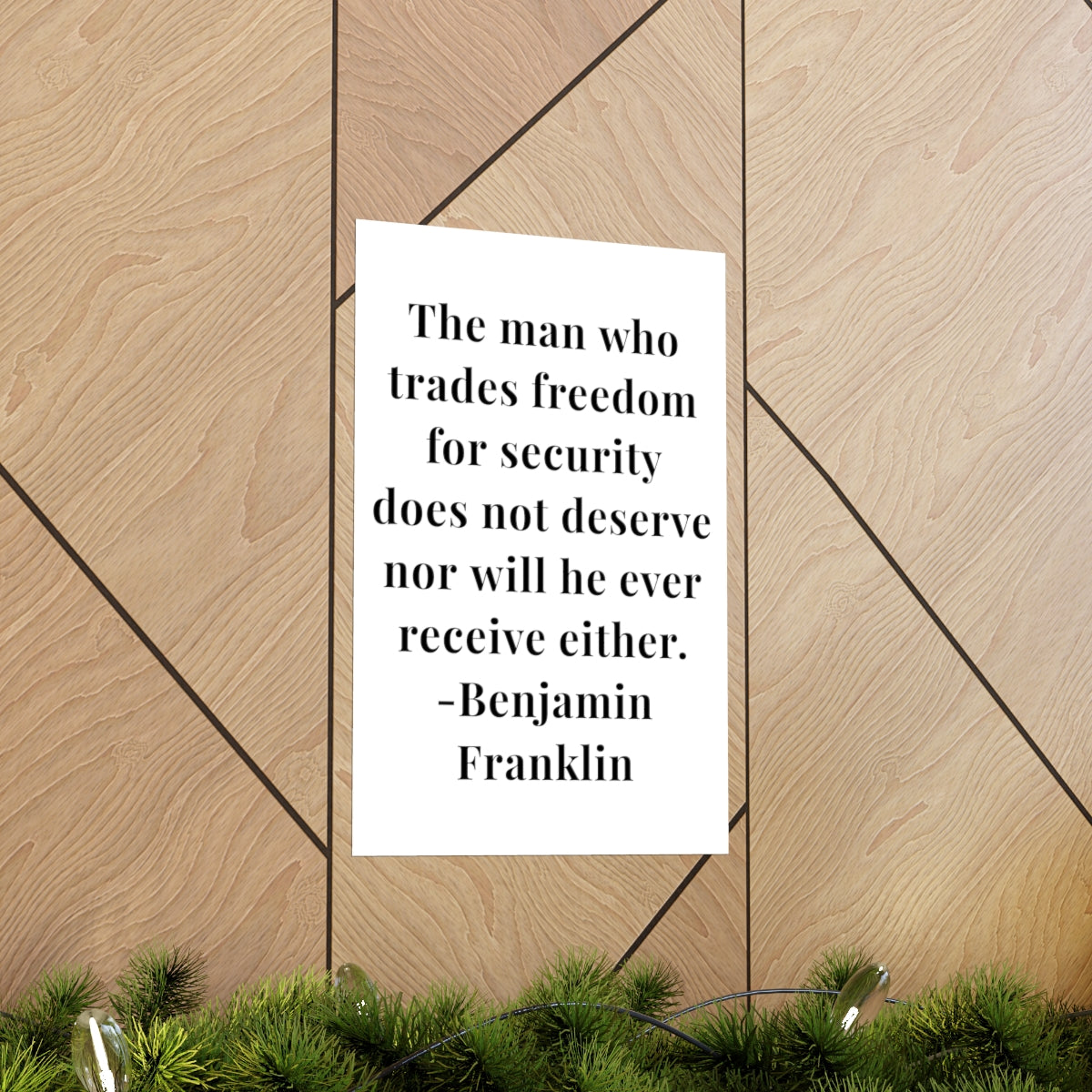 Benjamin Franklin Quote - The Man Who Trades Freedom Premium Matte Vertical Poster
