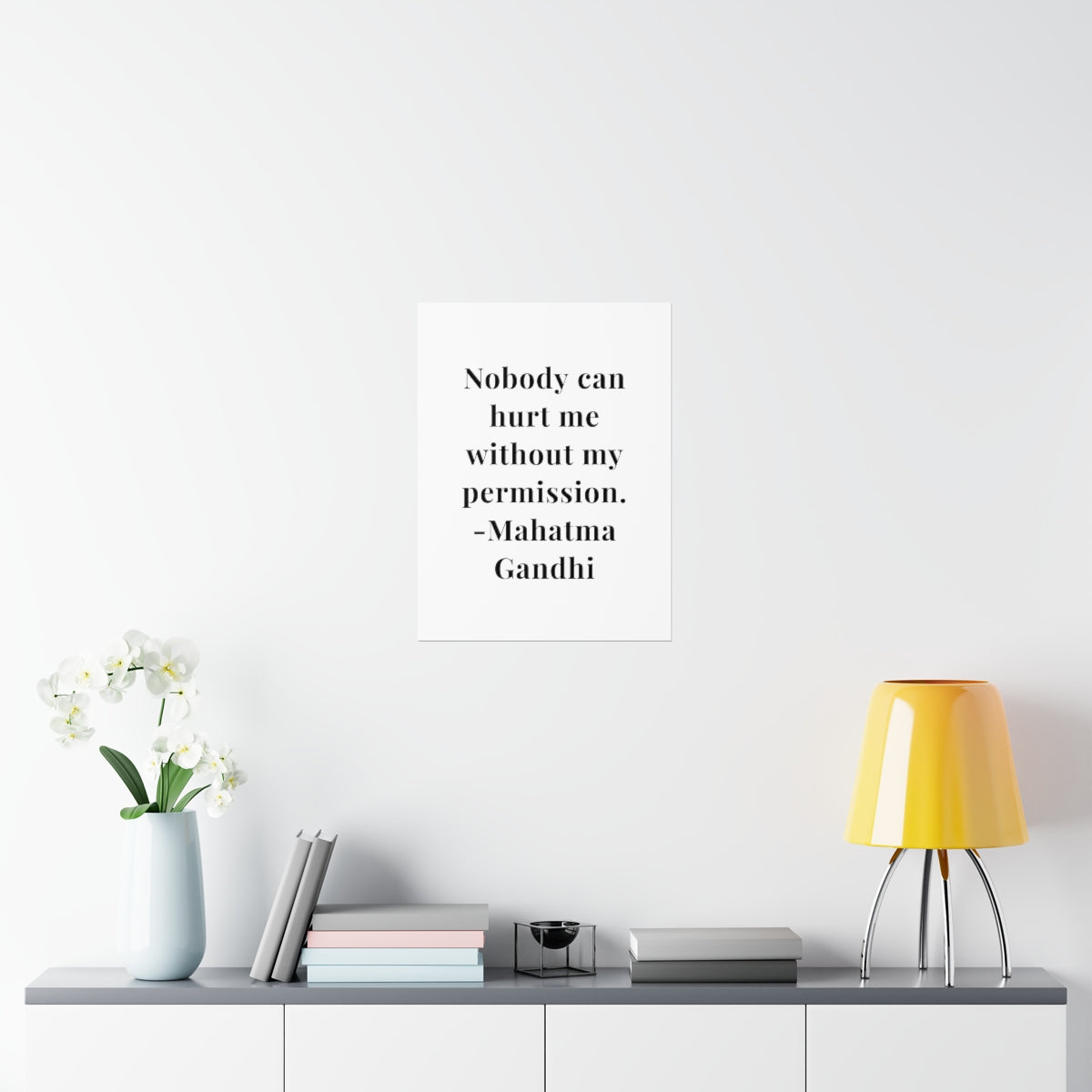 Mahatma Gandhi Quote - Nobody Can Hurt Me - Premium Matte Vertical Poster