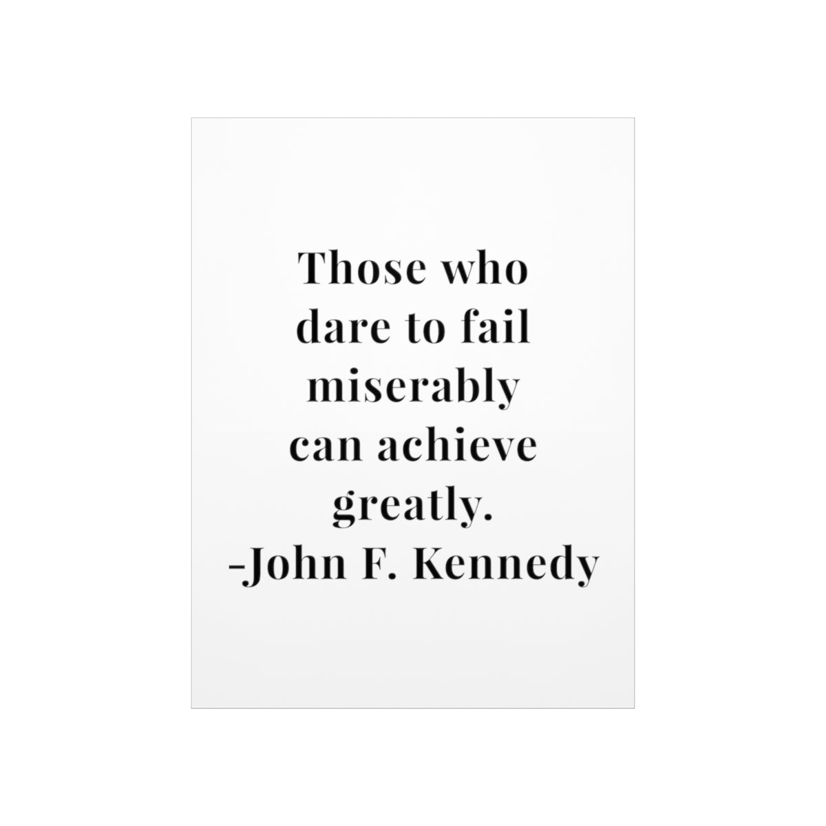 Fail Quote Those Who Dare To Premium Matte Vertical Poster
