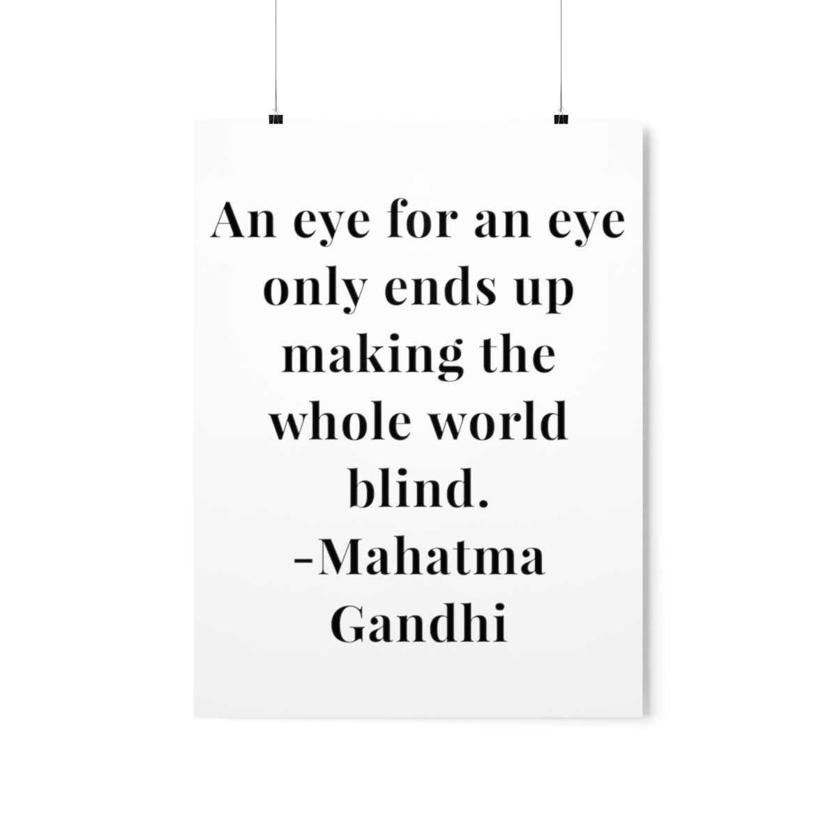 Mahatma Gandhi Quote - An Eye for An Eye - Premium Matte Vertical Poster
