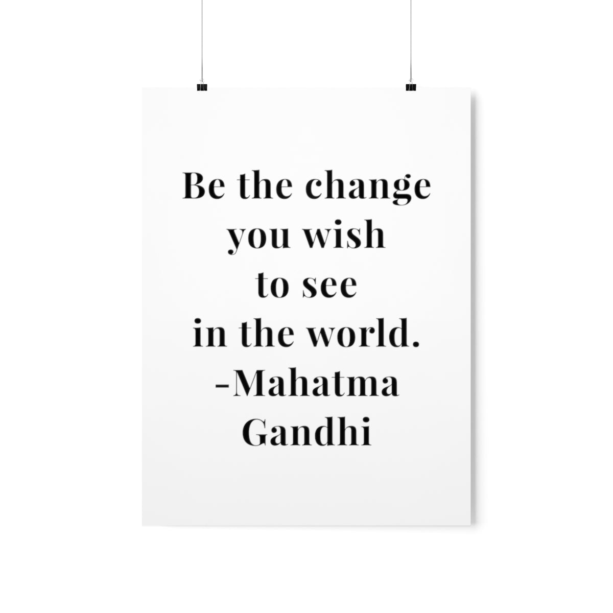 Mahatma Gandhi Quote - Be the Change - Premium Matte Vertical Poster