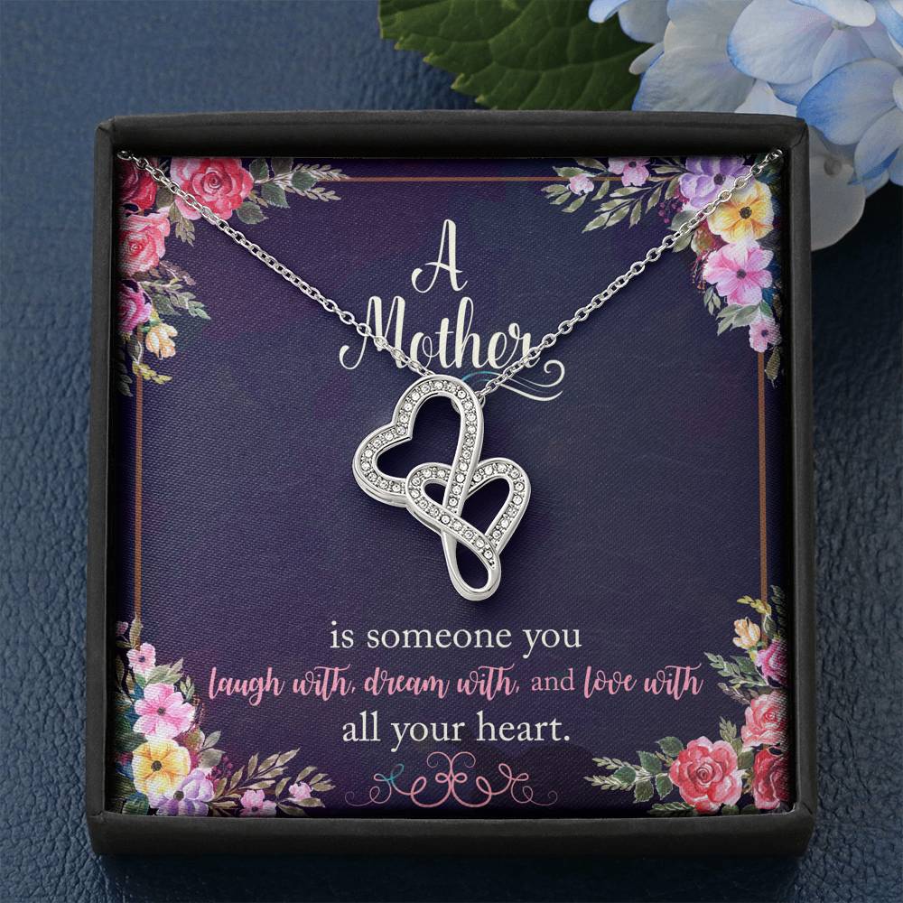 A Mother Is Someone You Love With All Your Heart Double Hearts Necklace