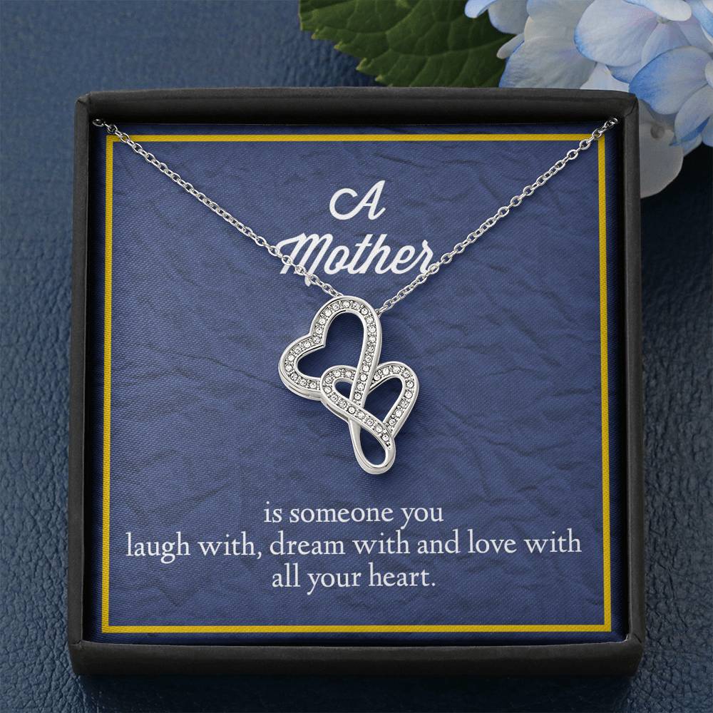 A Mother Is Someone You Love With All Your Heart Double Hearts Necklace