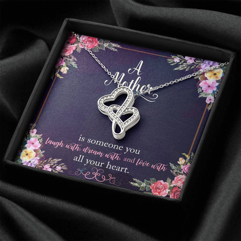 A Mother Is Someone You Love With All Your Heart Double Hearts Necklace
