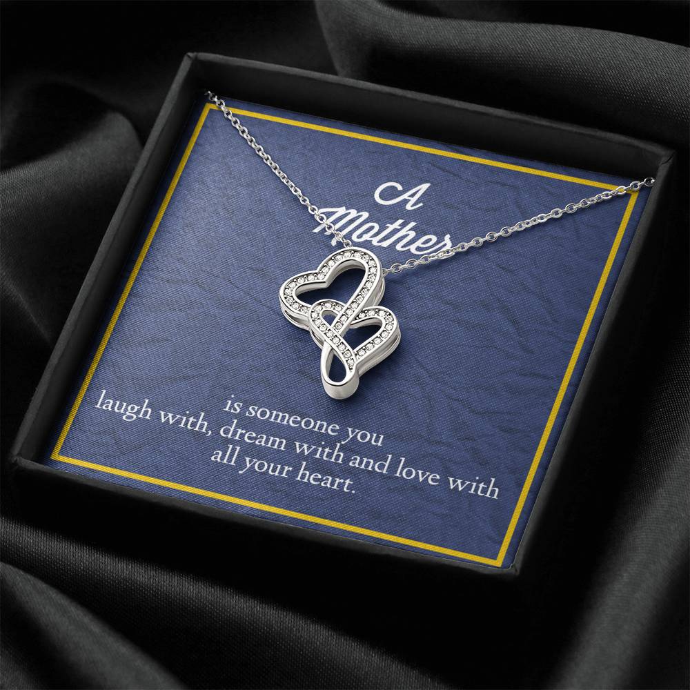 A Mother Is Someone You Love With All Your Heart Double Hearts Necklace