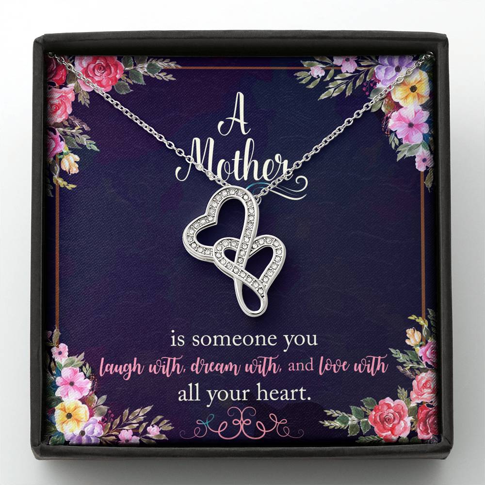 A Mother Is Someone You Love With All Your Heart Double Hearts Necklace