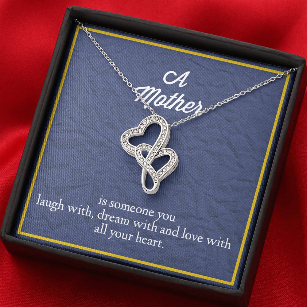 A Mother Is Someone You Love With All Your Heart Double Hearts Necklace