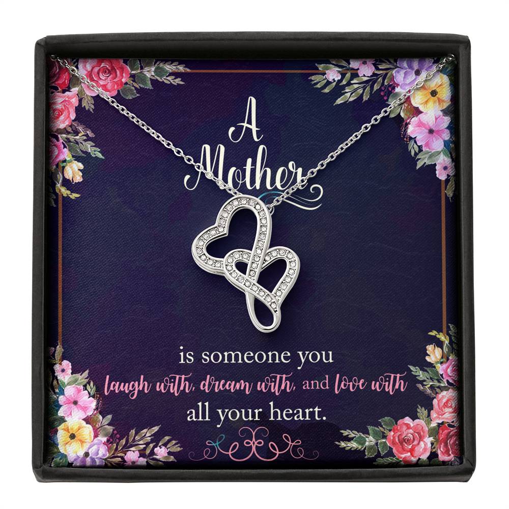 A Mother Is Someone You Love With All Your Heart Double Hearts Necklace