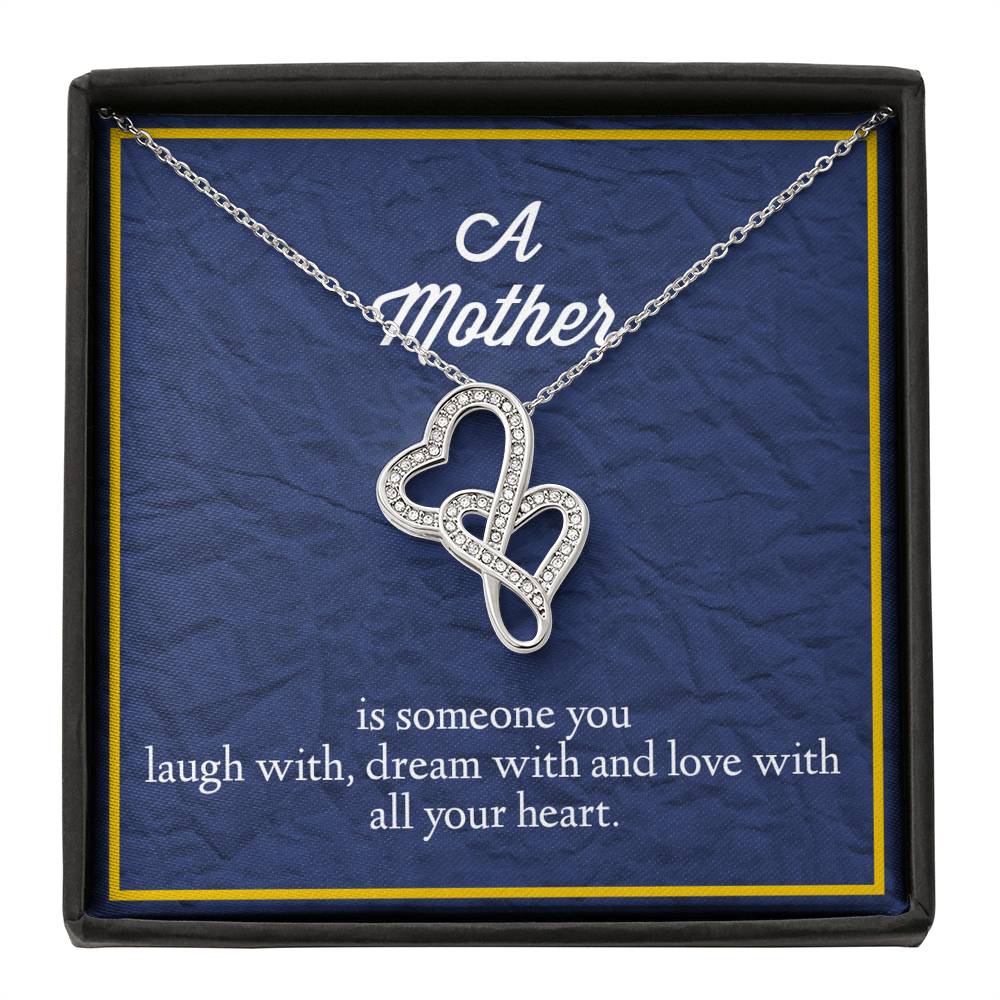 A Mother Is Someone You Love With All Your Heart Double Hearts Necklace