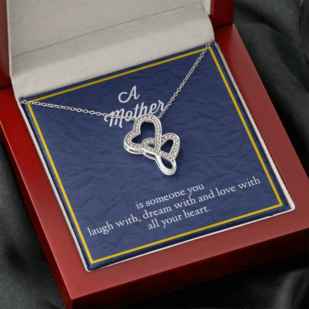 A Mother Is Someone You Love With All Your Heart Double Hearts Necklace