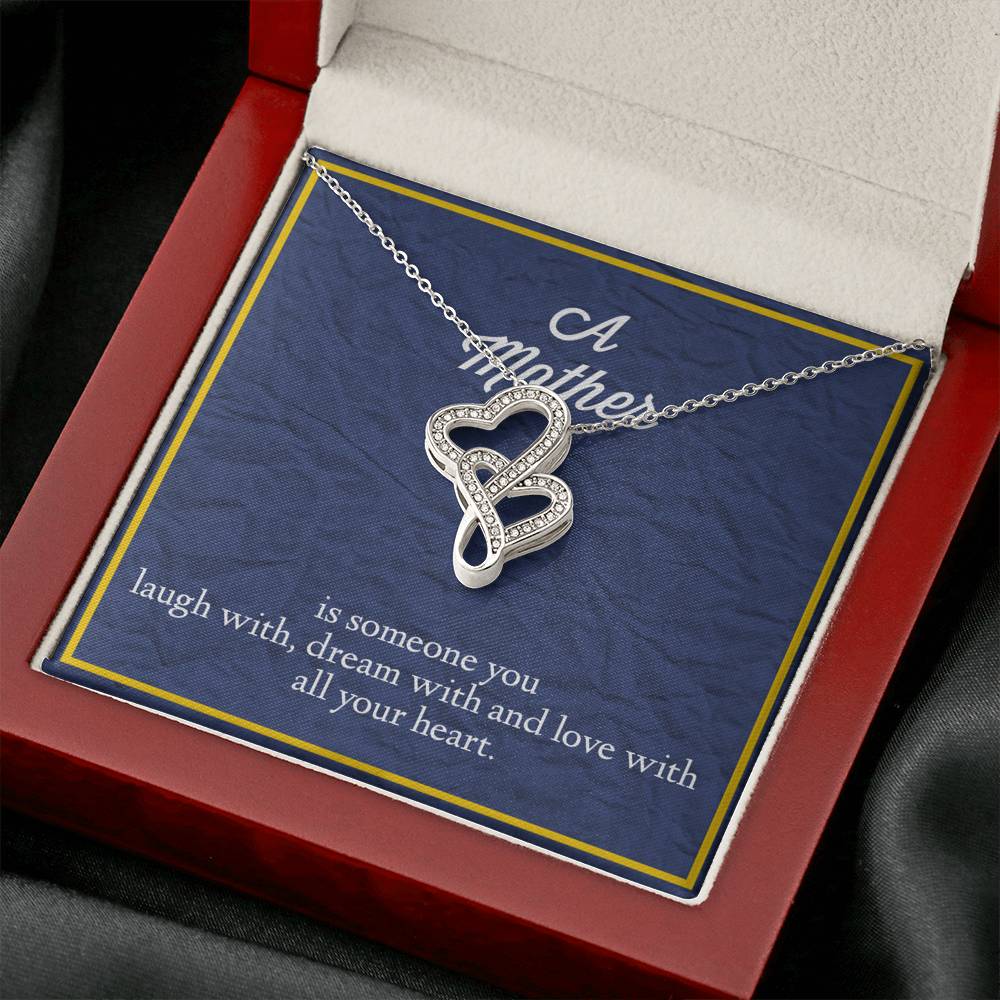 A Mother Is Someone You Love With All Your Heart Double Hearts Necklace
