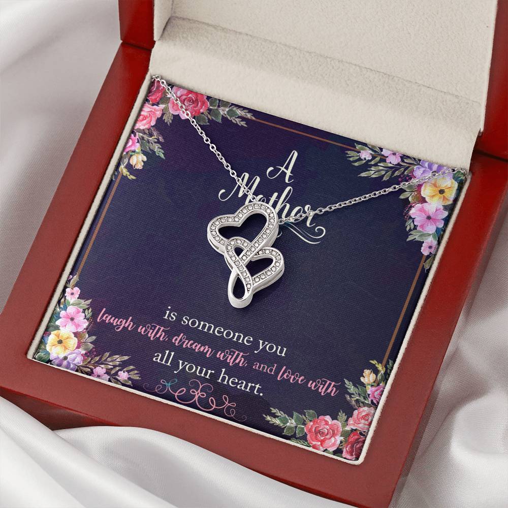 A Mother Is Someone You Love With All Your Heart Double Hearts Necklace