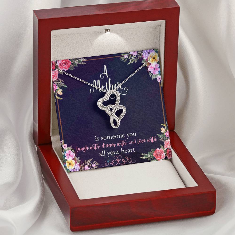 A Mother Is Someone You Love With All Your Heart Double Hearts Necklace