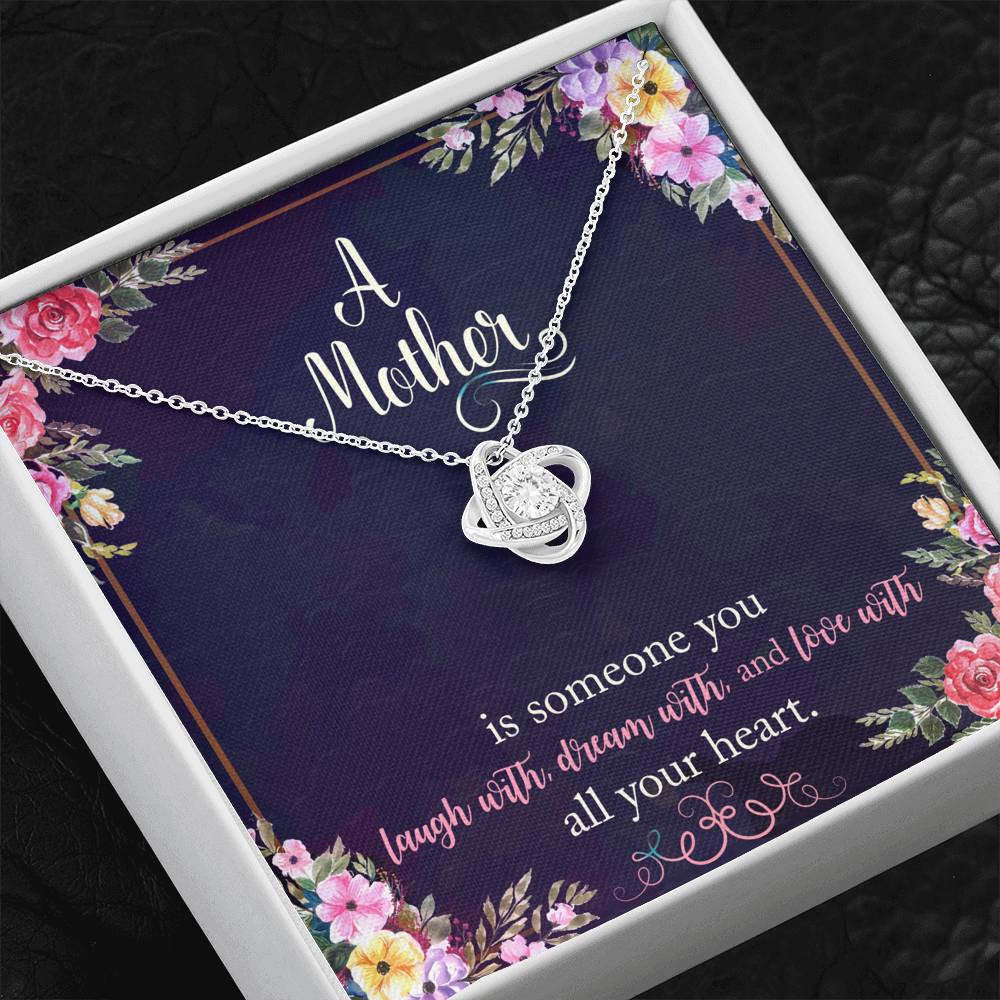 A Mother Is Someone You Love With All Your Heart Love Knot Necklace