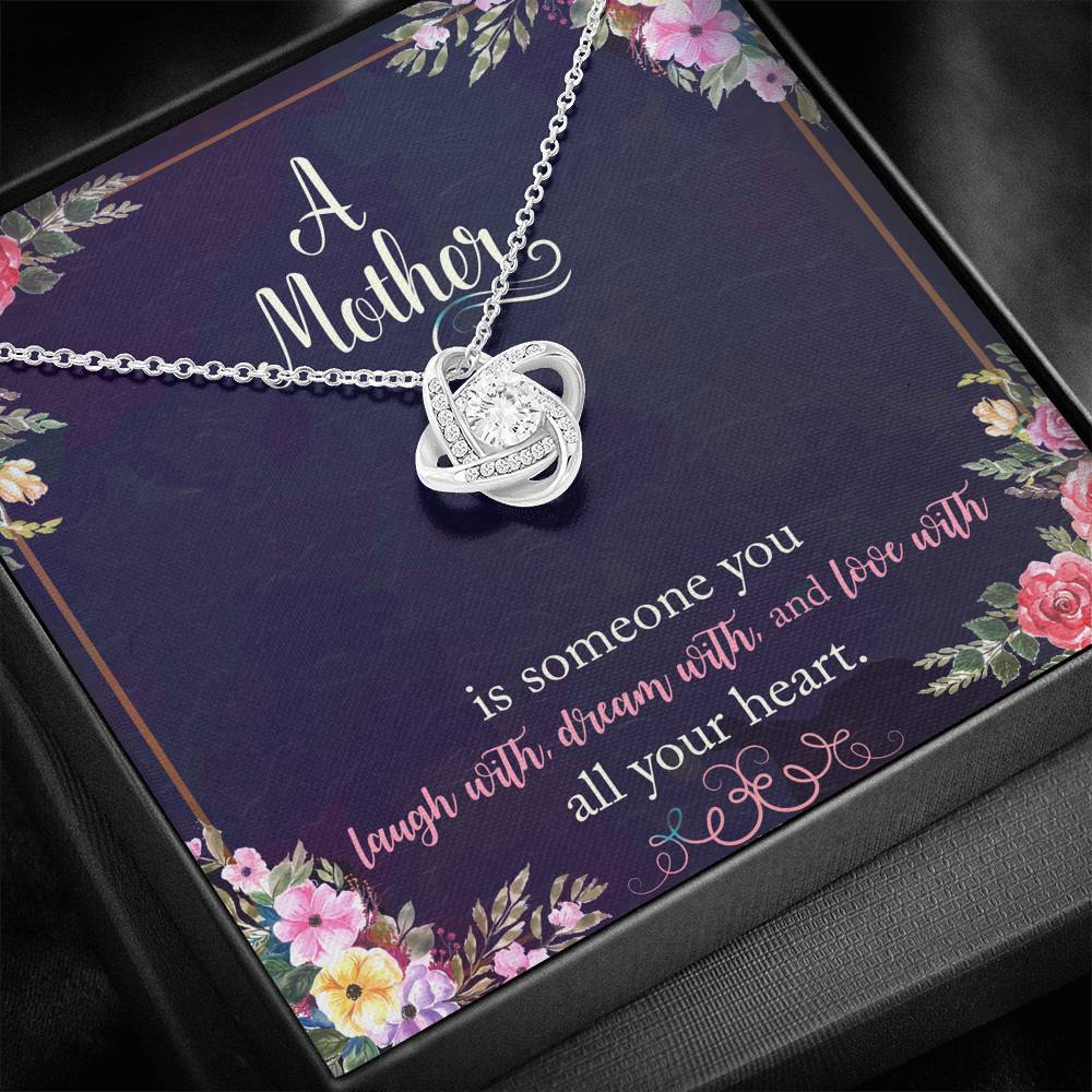 A Mother Is Someone You Love With All Your Heart Love Knot Necklace