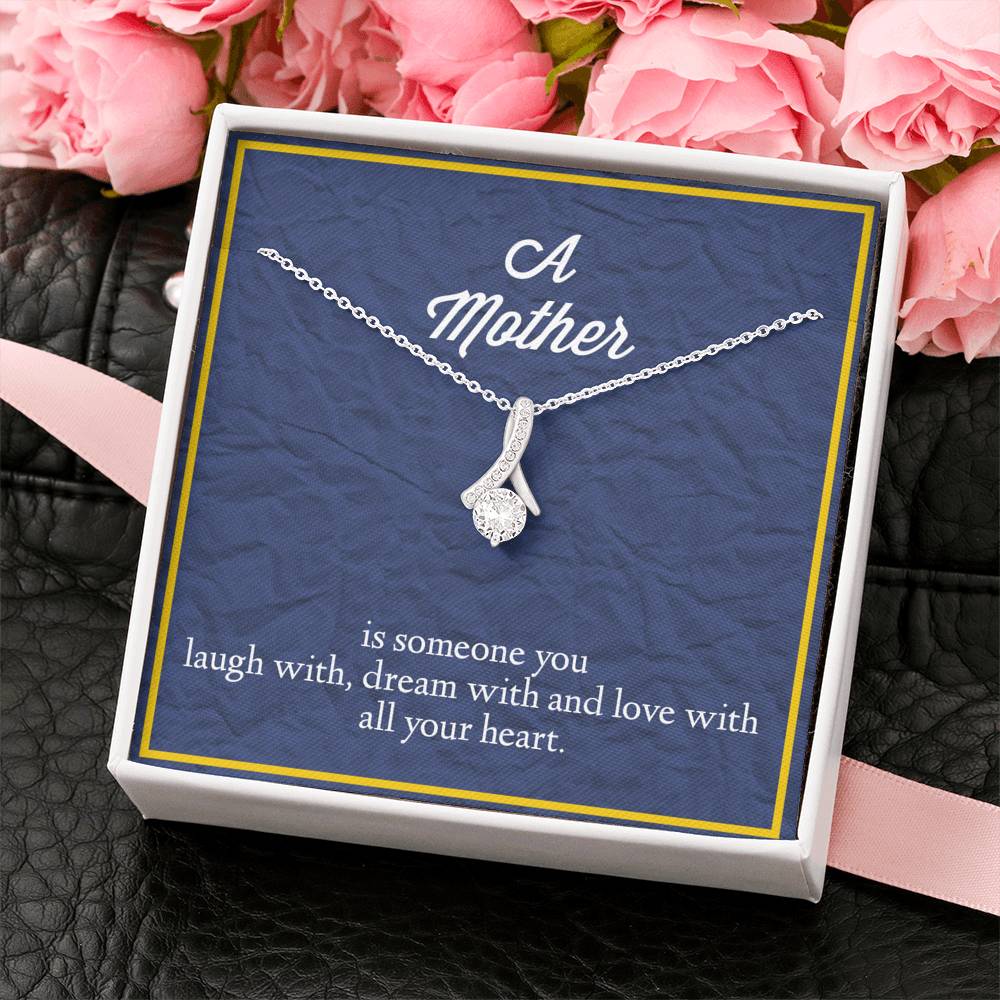 A Mother Is Someone You Love With All Your Heart Alluring Beauty Necklace