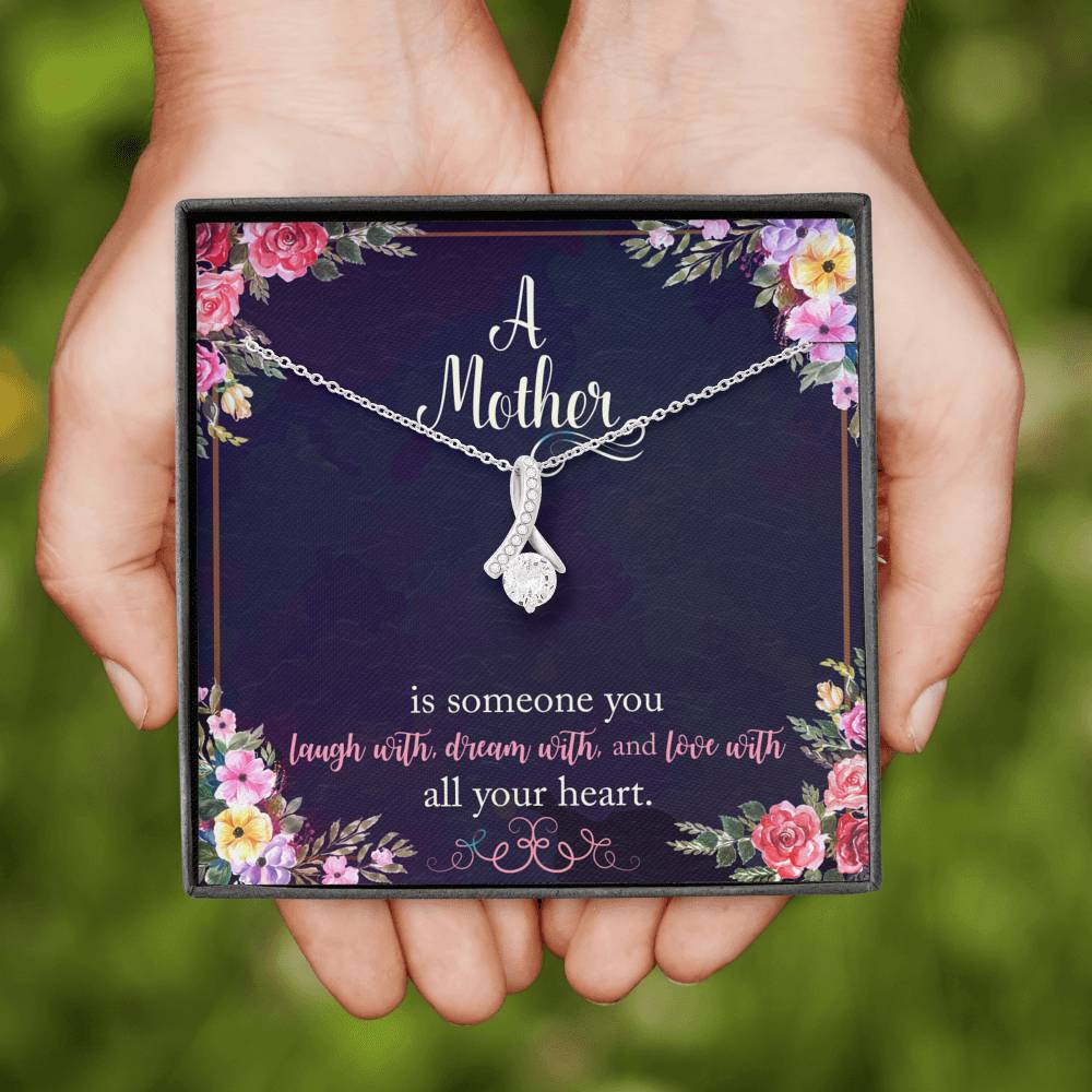 A Mother Is Someone You Love With All Your Heart Alluring Beauty Necklace