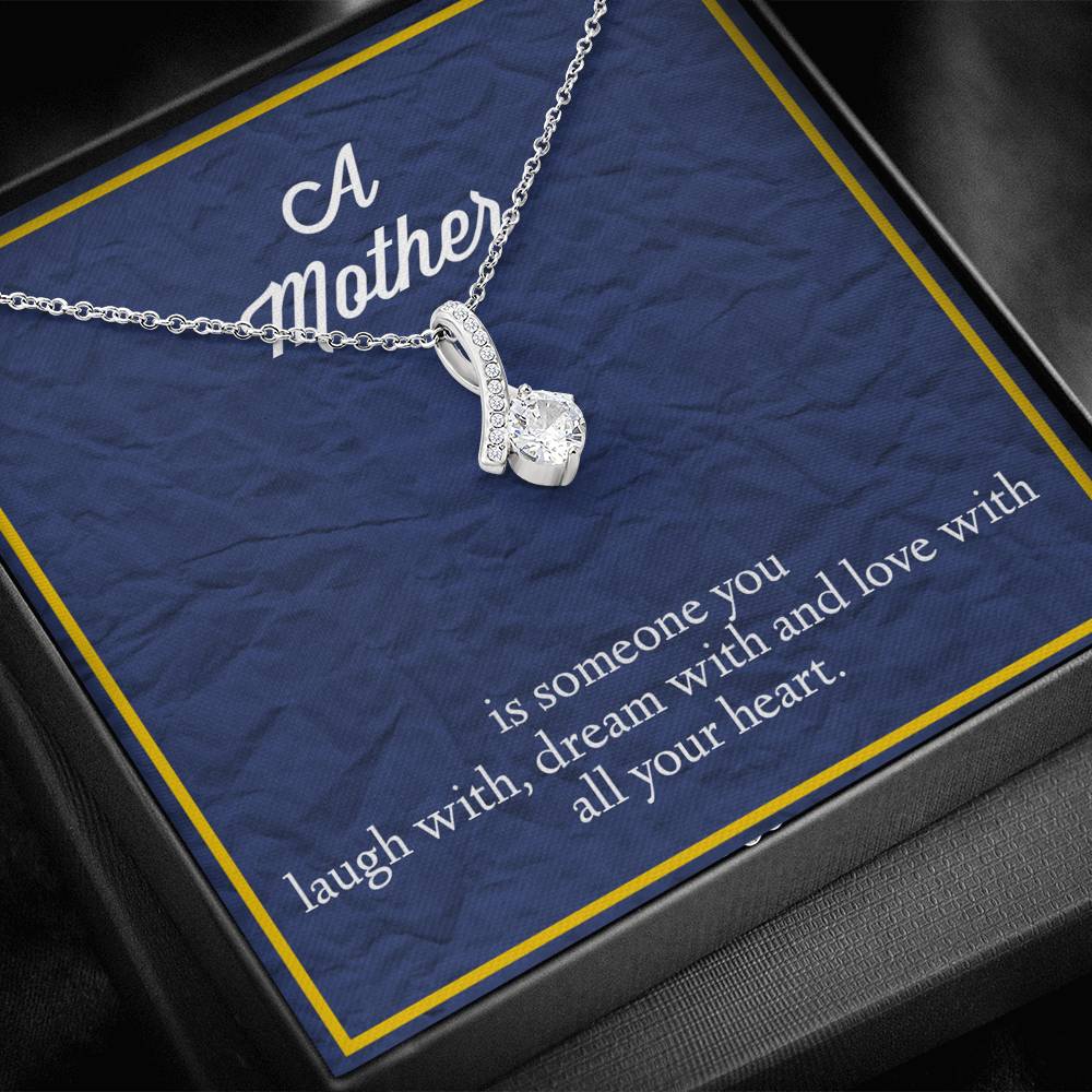 A Mother Is Someone You Love With All Your Heart Alluring Beauty Necklace