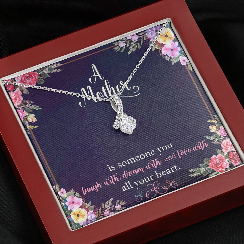 A Mother Is Someone You Love With All Your Heart Alluring Beauty Necklace