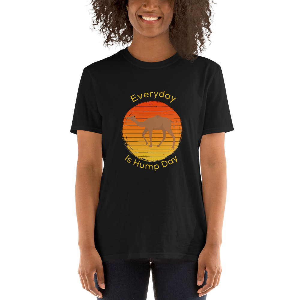 Everyday Is Hump Day T-Shirt
