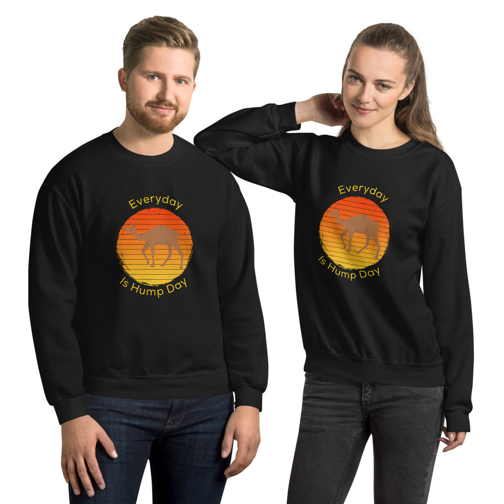 Everyday Is Hump Day Sweatshirt