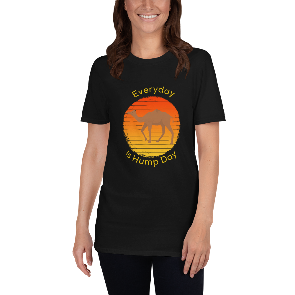 Everyday Is Hump Day T-Shirt