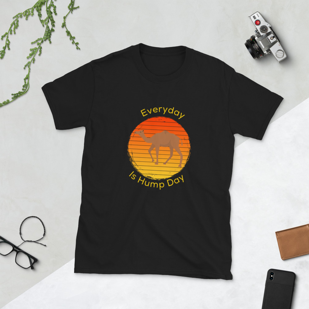 Everyday Is Hump Day T-Shirt