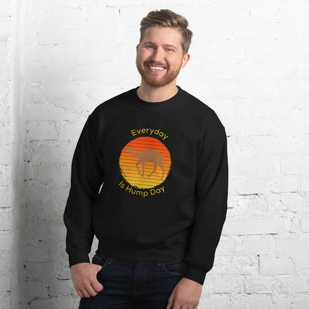 Everyday Is Hump Day Sweatshirt