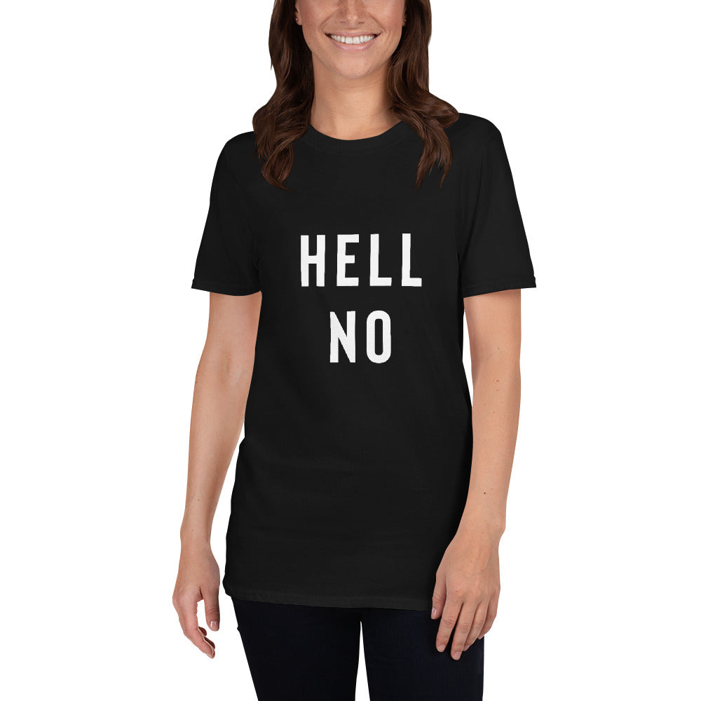 Funny Sarcastic Shirt - Hell No Shirt