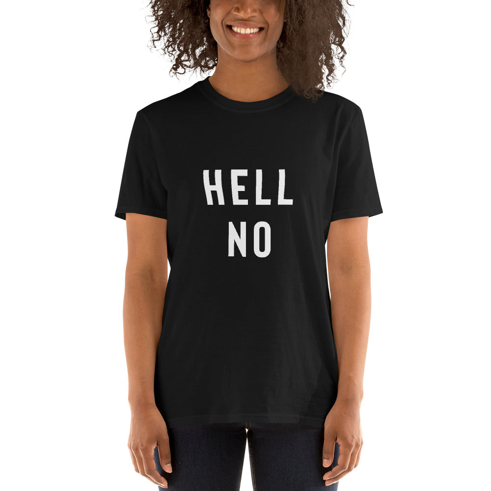 Funny Sarcastic Shirt - Hell No Shirt