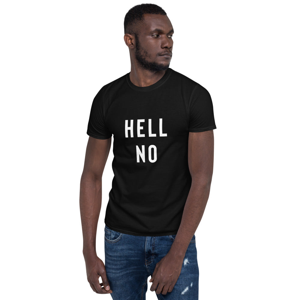 Funny Sarcastic Shirt - Hell No Shirt