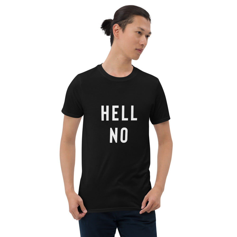 Funny Sarcastic Shirt - Hell No Shirt