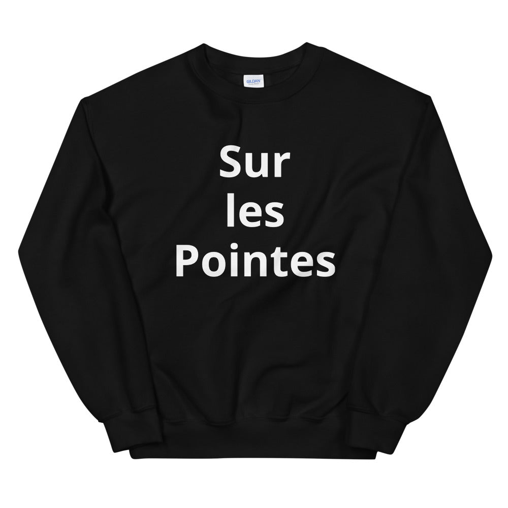 Sur les Pointes Sweatshirt - Ballet Dancer Sweatshirt - Ballet Gifts
