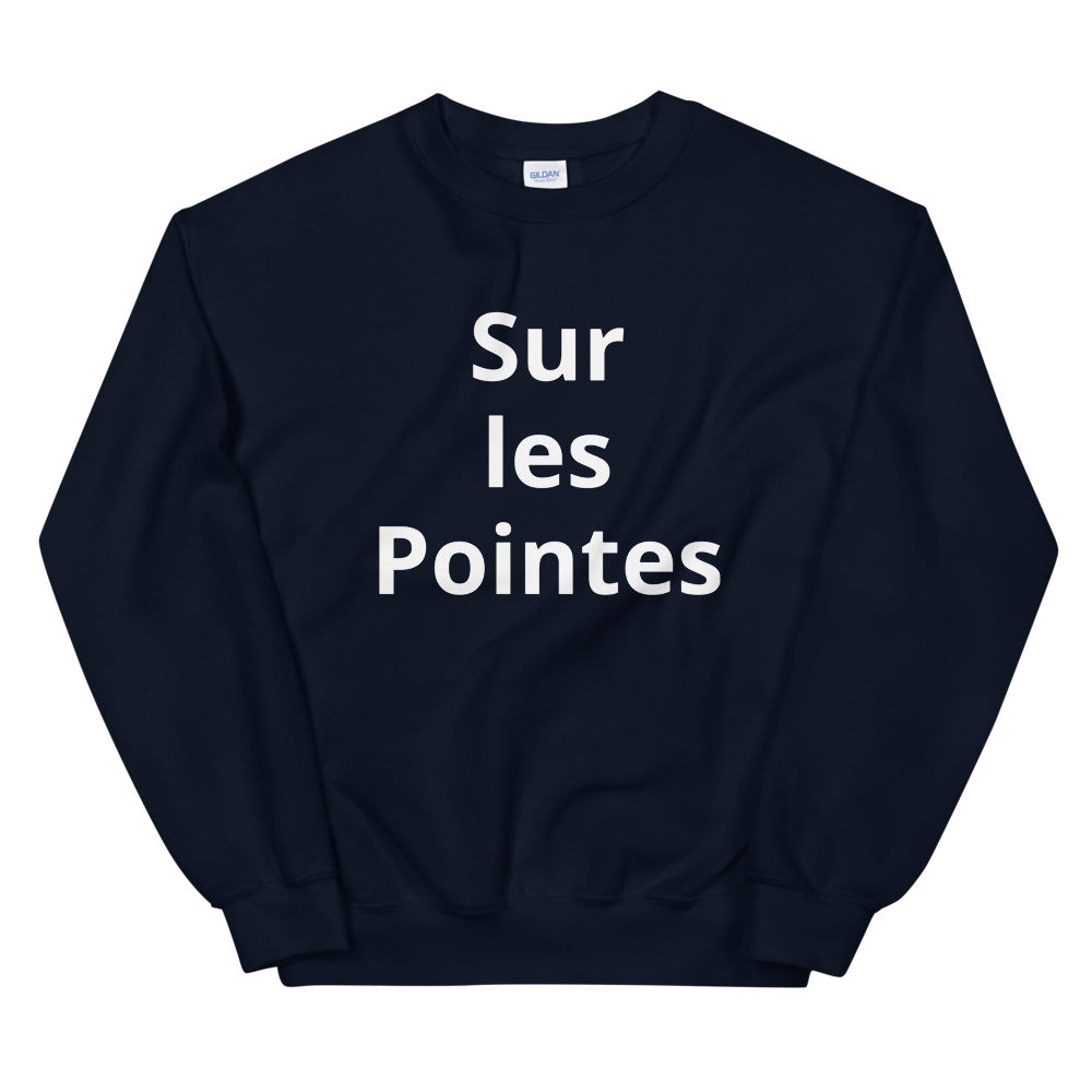 Sur les Pointes Sweatshirt - Ballet Dancer Sweatshirt - Ballet Gifts