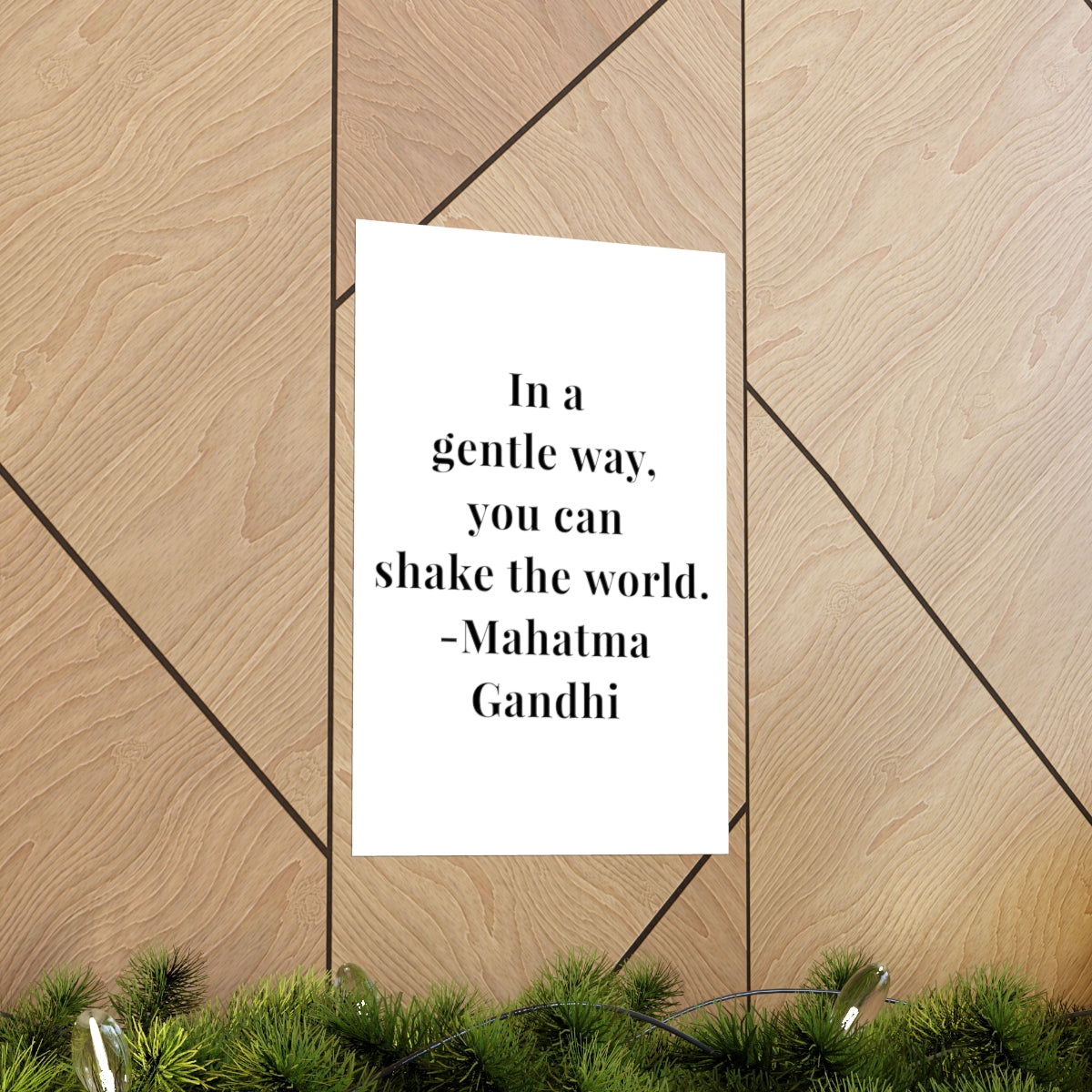 Mahatma Gandhi Quote - In A Gentle Way - Premium Matte Vertical Poster