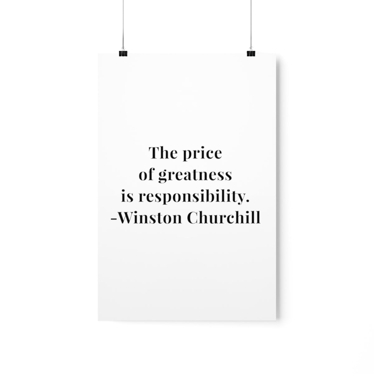 Winston Churchill The Price of Greatness Quote Premium Matte Vertical Poster