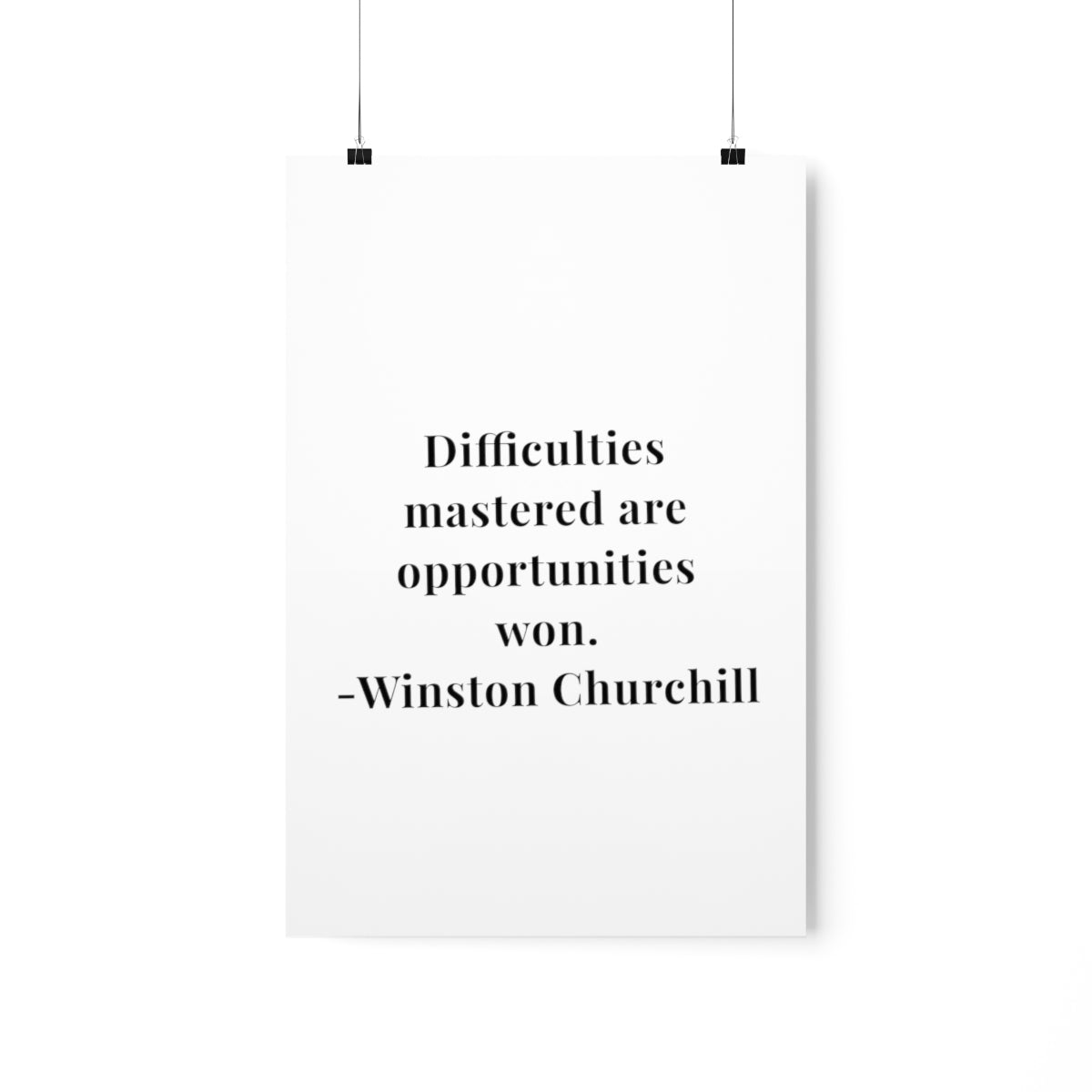 Winston Churchill Difficulties Mastered Quote Premium Matte Vertical Poster