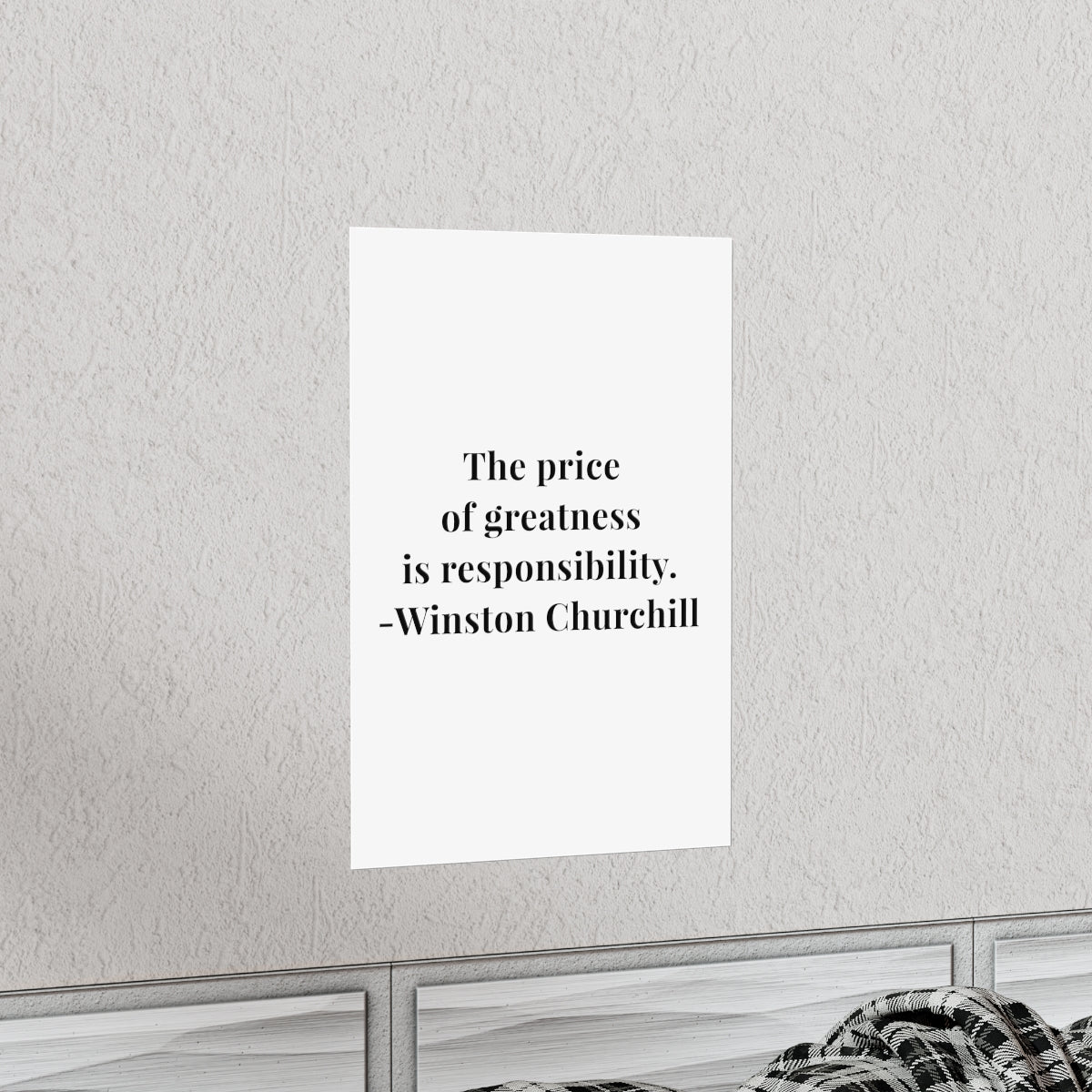 Winston Churchill The Price of Greatness Quote Premium Matte Vertical Poster