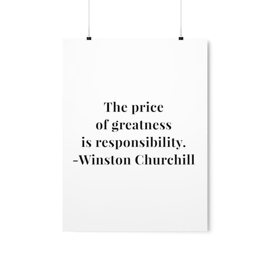 Winston Churchill The Price of Greatness Quote Premium Matte Vertical Poster