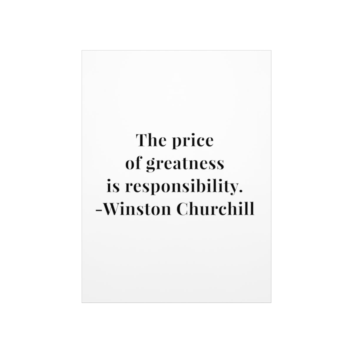 Winston Churchill The Price of Greatness Quote Premium Matte Vertical Poster