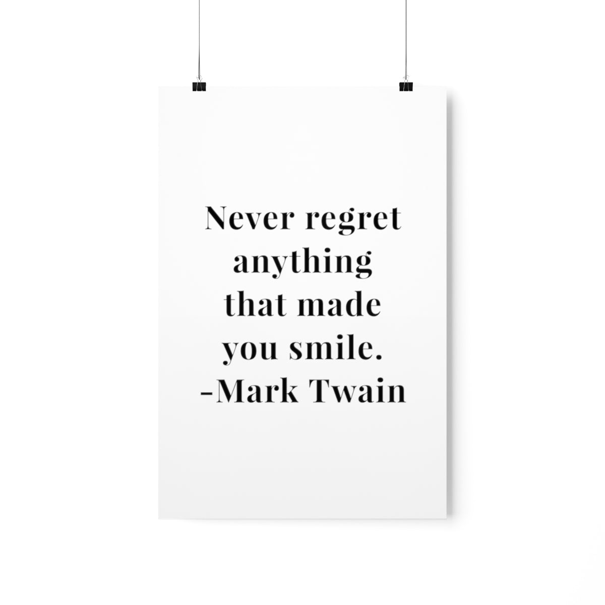 Mark Twain Never Regret Anything Quote Premium Matte Vertical Poster