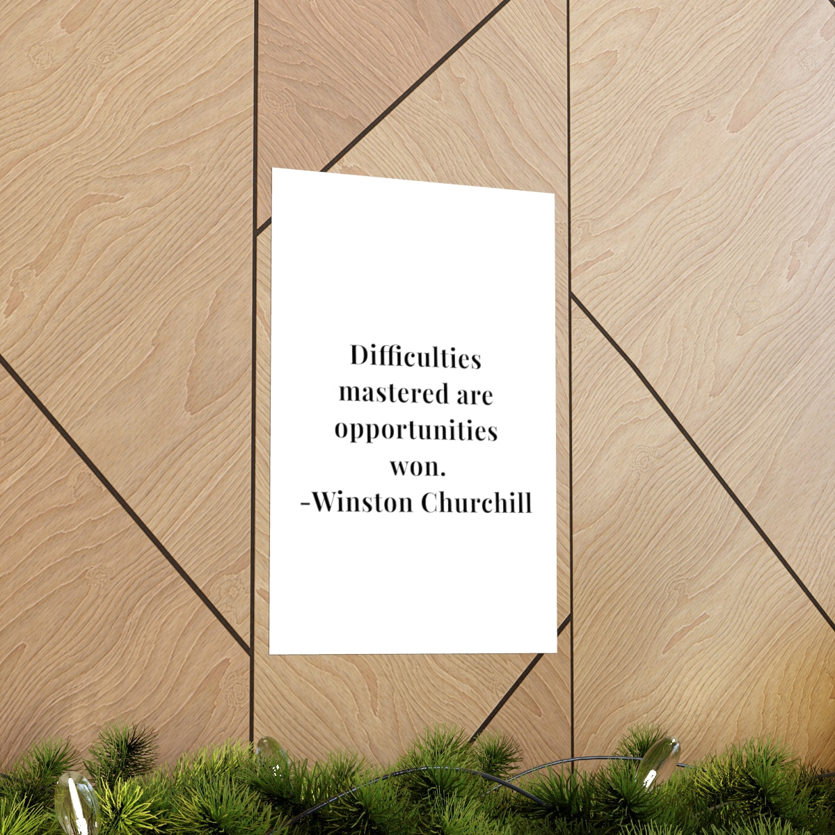 Winston Churchill Difficulties Mastered Quote Premium Matte Vertical Poster