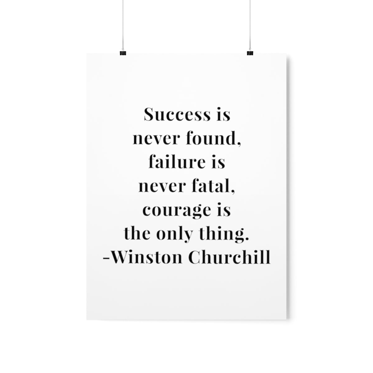 Winston Churchill Success Is Never Found Quote Premium Matte Vertical Poster