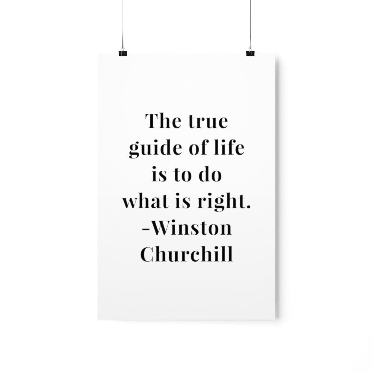 Winston Churchill The True Guide of Life Quote Premium Matte Vertical Poster