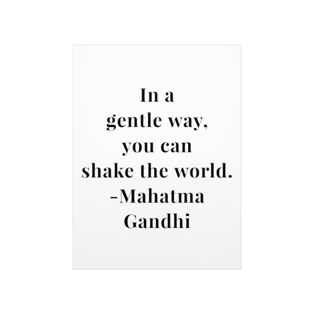 Mahatma Gandhi Quote - In A Gentle Way - Premium Matte Vertical Poster