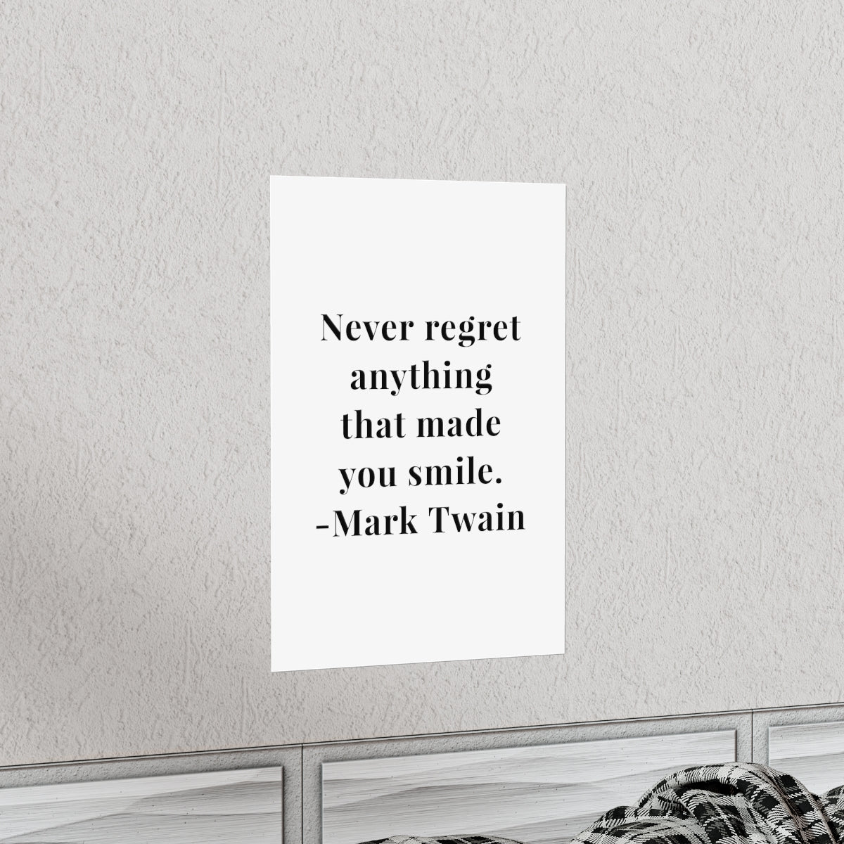 Mark Twain Never Regret Anything Quote Premium Matte Vertical Poster