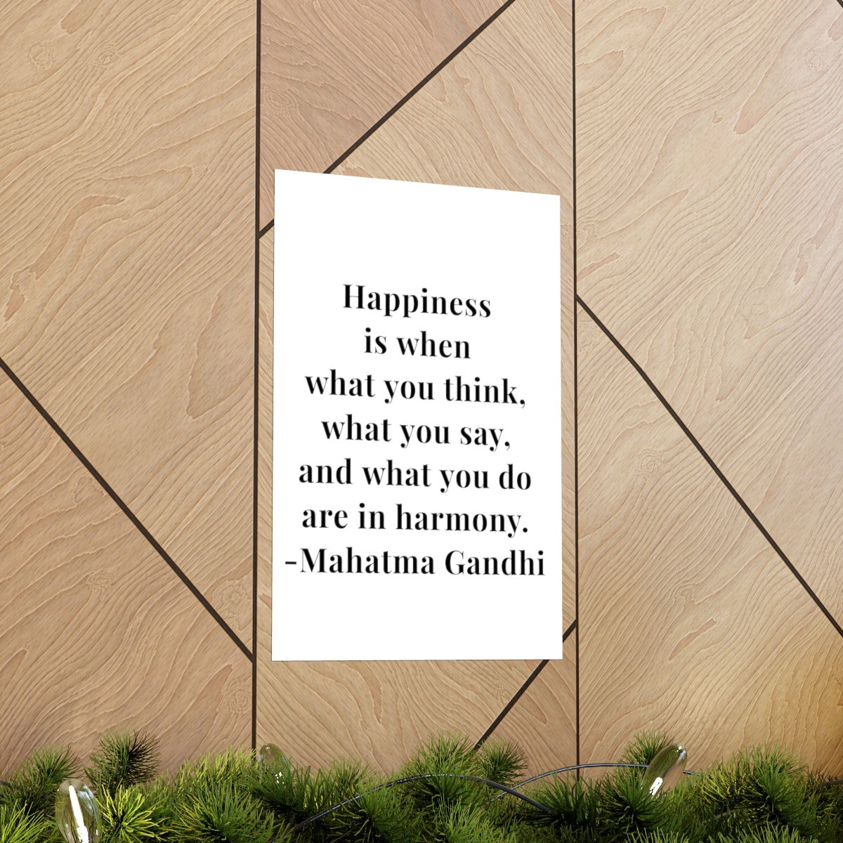 Mahatma Gandhi Quote - Happiness Is When - Premium Matte Vertical Poster