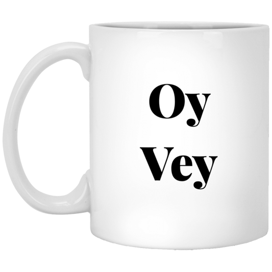 Oy Vey 11 oz. White Mug