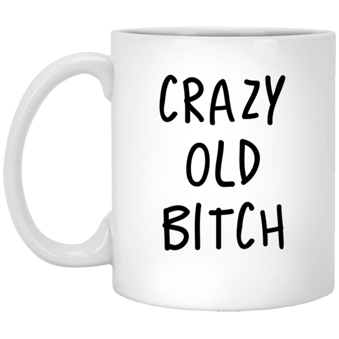 Crazy Old Bitch Mug